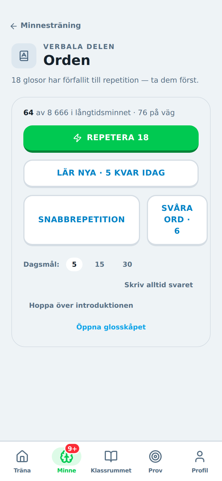 En kurs i minnesträningen: dagens mål, Lär nya, Repetera, Snabbrepetition och Svåra ord